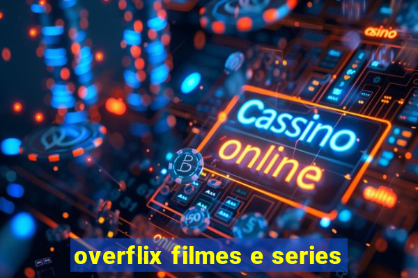 overflix filmes e series